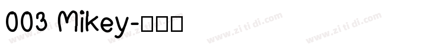 003 Mikey字体转换